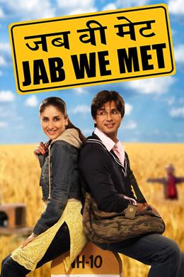 Jab We Met – Seninle İlk Karşılaşmamızda