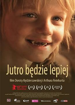 Jutro Bedzie Lepiej – Yarın Daha Güzel Olacak