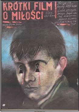 Krótki Film o Milosci – Aşk Üzerine Kısa Bir Film