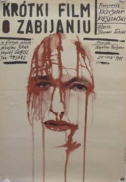 Krótki Film o Zabijaniu – Öldürme Üzerine Kısa Bir Film