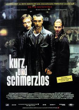 Kurz Und Schmerzlos – Kısa ve Acısız