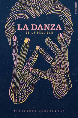 La Danza De La Realidad – Gerçeğin Dansı