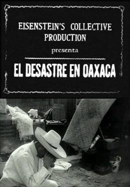 La Destrucción de Oaxaca – Oaxaca’da Felaket