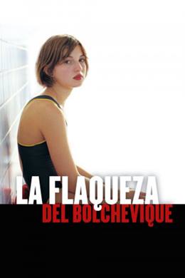 La Flaqueza Del Bolchevique – Bir Bolşeviğin Zaafı
