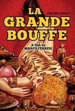 La Grande Bouffe – Büyük Tıkınma