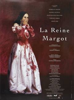 La Reine Margot – Kraliçe Margot