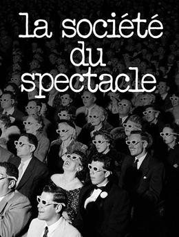 La Société Du Spectacle – Gösteri Toplumu