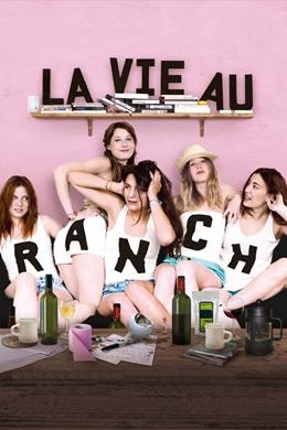 La Vie Au Ranch – “Çiftlik”te Yaşam
