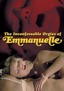 Las Orgías Inconfesables de Emmanuelle – Emmanuelle’in İnanılmaz Seks Maceraları
