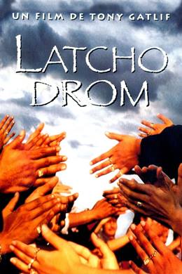 Latcho Drom – İyi Yolculuklar