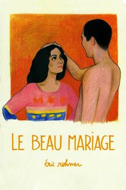 Le Beau Mariage – Güzel Evlilik