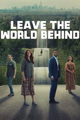 Leave the World Behind – Dünyayı Ardında Bırak