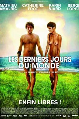 Les Derniers Jours Du Monde – Dünyanın Son Günü