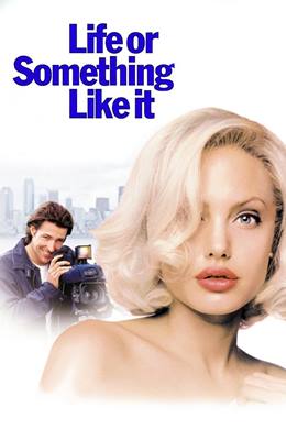 Life or Something Like It – Hayatın Hakkını Ver