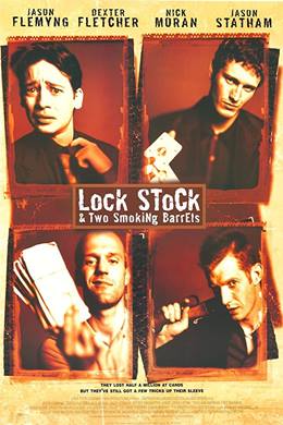 Lock, Stock and Two Smoking Barrels – Ateşten Kalbe Akıldan Dumana