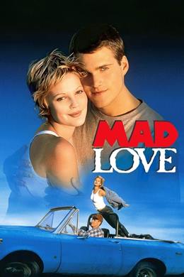 Mad Love – Çılgın Aşk