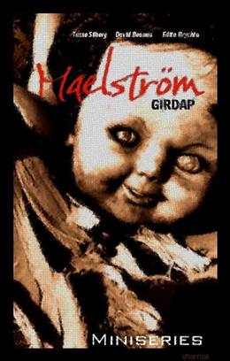Maelstrom – Girdap