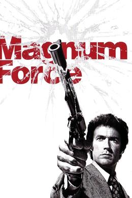 Magnum Force – Silahın Gücü