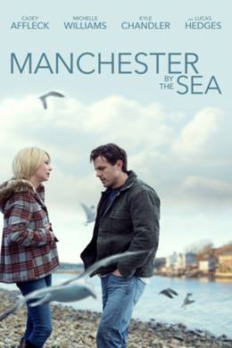 Manchester by the Sea – Yaşamın Kıyısında