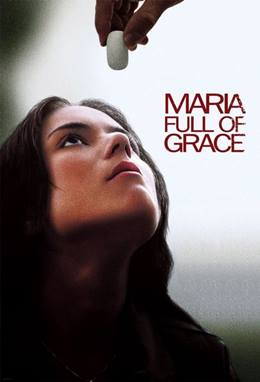 Maria Full of Grace – Zarafet Dolu Maria