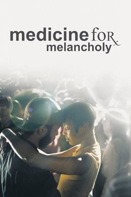 Medicine for Melancholy – Melankolinin İlacı
