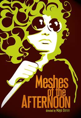 Meshes of the Afternoon – İkindi Tuzakları
