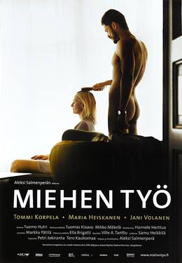 Miehen Työ – Erkek İşi