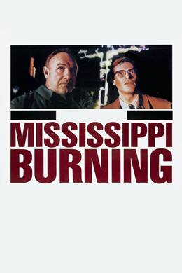 Mississippi Burning – Mississipi Yanıyor