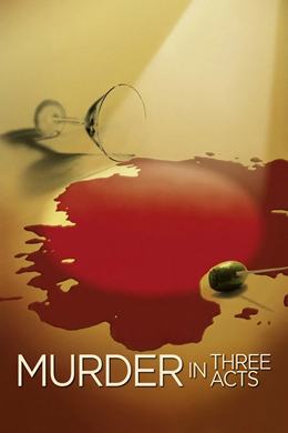 Murder in Three Acts – Üç Perdelik Cinayet