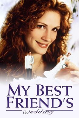 My Best Friend’s Wedding – En İyi Arkadaşım Evleniyor