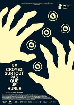 Ne Croyez Surtout Pas Que Je Hurle – Gıkımı Çıkarmayacağım