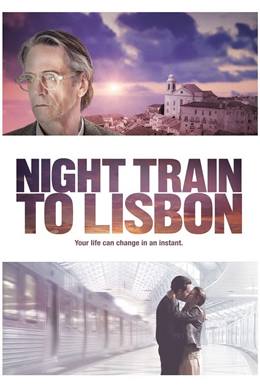 Night Train to Lisbon – Lizbon’a Gece Treni