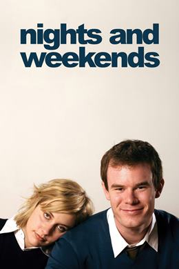 Nights and Weekends – Geceler ve Haftasonları