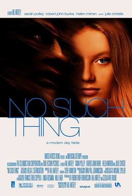 No Such Thing – Öyle Bir Şey Yok