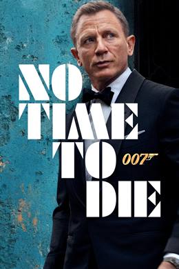 No Time to Die – Ölmek İçin Zaman Yok