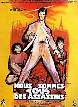 Nous Sommes Tous Des Assassins – Hepimiz Katiliz