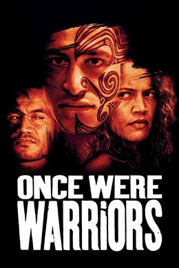 Once Were Warriors – Bir Zamanlar Savaşçıydılar
