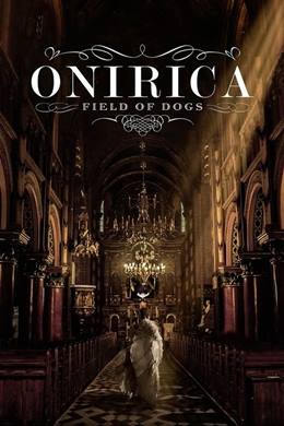 Onirica – Köpeklerin Tarlası