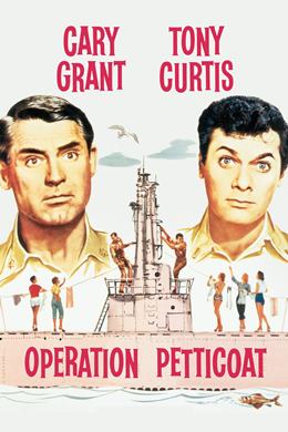 Operation Petticoat – Donanmanın Melekleri