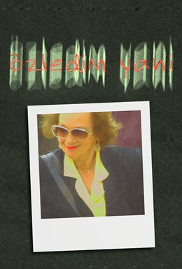 Özledim Yani (Hatırlamadığım İstanbul)