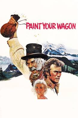 Paint Your Wagon – Altın Avcıları