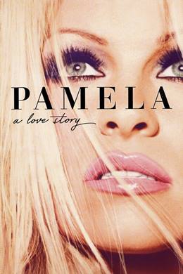 Pamela: A Love Story – Pamela Anderson: Bir Aşk Hikâyesi