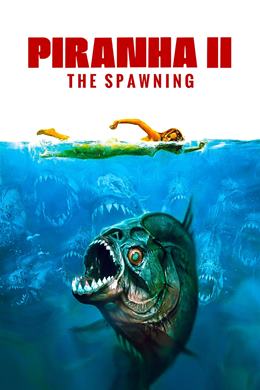 Piranha II: The Spawning – Piranha 2