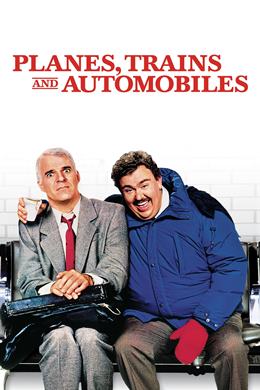 Planes, Trains & Automobiles – Uçaklar, Trenler ve Otomobiller
