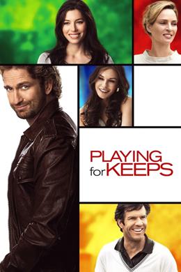 Playing for Keeps – Aşk Oyunu