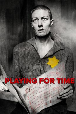 Playing For Time – Acı Senfoni