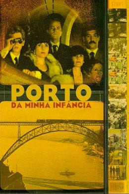 Porto da Minha Infância – Çocukluğumun Porto’su