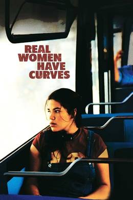 Real Women Have Curves – Kadın Dediğin