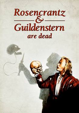 Rosencrantz & Guildenstern Are Dead – Sahte Hayatlar