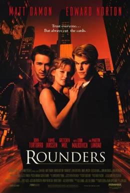 Rounders – Tutku Ağı